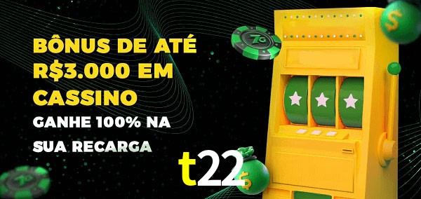 t22 melhor bônus de depósito